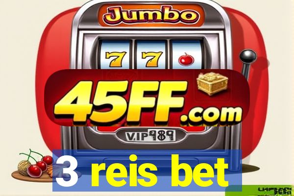 3 reis bet